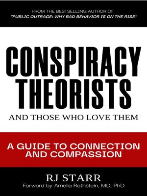 cover image of Conspiracy Theorists and Those Who Love Them